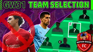 FPL TEAM SELECTION DOUBLE GAMEWEEK 31 | I'm Selling Trent! | Fantasy Premier League 2021/22 GW31