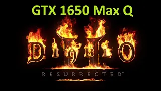 Diablo 2 Resurrected - GTX 1650 MaxQ Benchmark 1080p