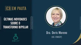 ÚLTIMAS NOVIDADES SOBRE O TRANSTORNO BIPOLAR | Dra. Doris Moreno