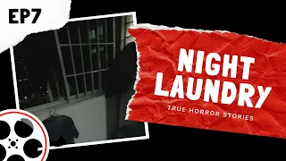 True Horror Stories - Night Laundry (POV)