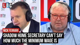 Shadow Home Secretary can't say how much the minimum wage is | LBC