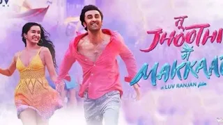 Tu Jhoothi Main Makkaar Full Movie 2023 | Ranbir Kapoor, Shraddha Kapoor, Anubhav Singh Bassi