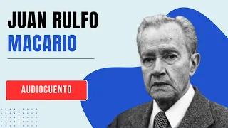 JUAN RULFO - MACARIO - AUDIO LIBRO CON VOZ HUMANA (Acento argentino)