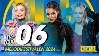 🇸🇪 Melodifestivalen 2024: My Top 6 l HEAT 3 l Sweden Eurovision 2024