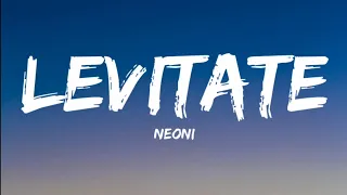 Neoni- Levitate (Lyrics Video)