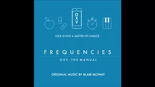 Blair Mowat - The Antidote - Frequencies OXV: The Manual Piano soundtrack OST