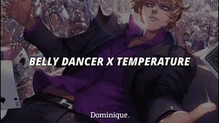 Belly Dancer X Temperature [Tiktok Remix] [slowed + reverb] with Lyrics