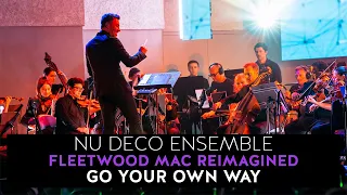 Nu Deco Ensemble - Go Your Own Way (Fleetwood Mac Reimagined)