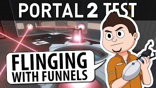 Portal 2 Tests: Flinging with Funnels