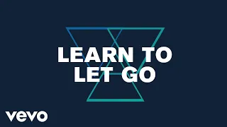 Welshly Arms - Learn To Let Go (Lyric Video)