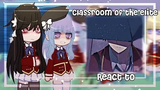 Classroom Of The Elite react to Ayanakoji | Gacha Club