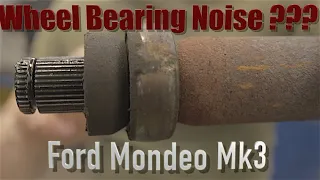 Ford Mondeo Mk3 Noisy Front Wheel Bearing ???  Maybe Not