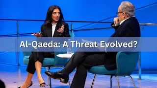 Al-Qaeda: A Threat Evolved? – 5/2/24