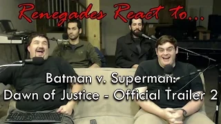Renegades React to... Batman v. Superman: Dawn of Justice - Official Trailer 2