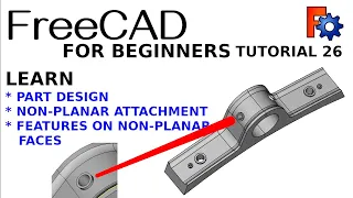FreeCAD for Beginners 26: Part Design Features on Non-Planar Faces and Curved Surfaces
