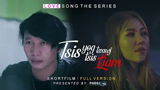 Tsis Yog Tsis Txawj Liam - Mai Lor「Short Film」Full Version