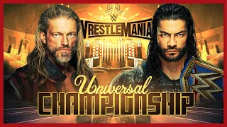 Roman Reigns vs Edge (Universal Championship) : Wrestlemania (WWE2K20)