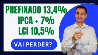 RENTABILIDADE: CDB PREFIXADO A 13,4%, CDB VINCULADO AO IPCA + 7% E LCA A 10,5%!!! MELHOR RENDA FIXA!