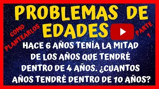 PROBLEMAS SOBRE  EDADES CÓMO PLANTEAR Y RESOLVER 2020-(5) Ejercicios Resueltos-Razon. Matemático