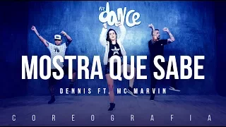 Mostra Que Sabe - Dennis ft. MC Marvin | FitDance TV (Coreografia) Dance Video