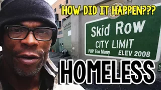 How Did You Become Homeless???