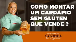 COMO MONTAR UM CARDÁPIO SEM GLÚTEN QUE VENDE?