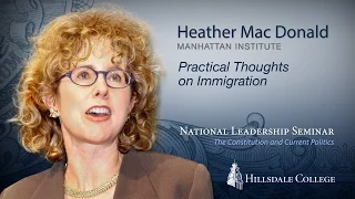 "Practical Thoughts on Immigration" - Heather Mac Donald