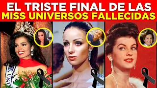 ASI FUE LA MUERTE Y EL TRISTE FINAL DE ESTAS 6 MISS UNIVERSOS 🕊️