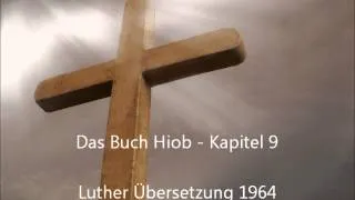 Das Buch Hiob - Kapitel 9 [LuÜ]