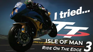 I Played Isle of Man TT: Ride on the Edge 3 Early... I Wasn't Very Good...