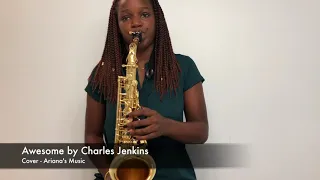 My God is Awesome - Alto Sax Cover - Ariana Stanberry