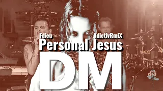 Depeche Mode - Personal Jesus [Fdieu AdictivRmiX]