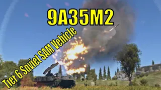 9A35M2: Tier 6 Soviet SAM Vehicle coming to War Thunder in Apex Predators Update!