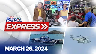 TV Patrol Express: March 26, 2024