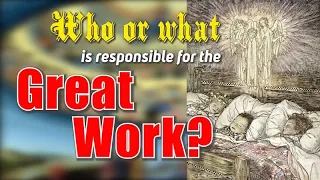 Who or what is responsible for the Great Work?