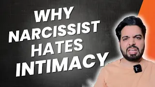 Why Narcissist HATES Intimacy?