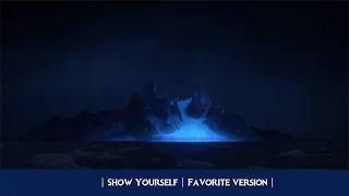 Frozen 2 | Show Yourself | Favorite version |