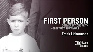 2021 First Person with Holocaust Survivor Frank Liebermann