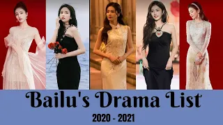 Bailu Dramas List - 2020 - 2021