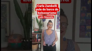 Carla Zambelli pula do barco do bolsonarismo