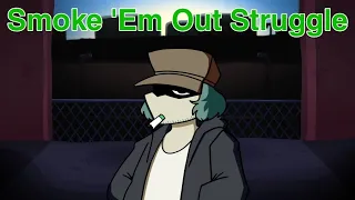 Smoke 'Em Out Struggle (Lo-Fi Remix Music)