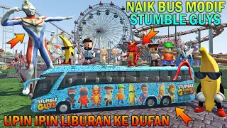 UPIN IPIN LIBURAN NAIK BUS MODIF STUMBLE GUYS, ULTRAMAN SENANG - GTA 5 BOCIL SULTAN