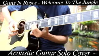 Guns N Roses - Welcome To The Jungle ( Acoustic Guitar Solo Cover )