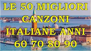 Le Migliori Canzoni Italiane degli anni 60 70 80 90 || 50 Migliori Canzoni Italiane Di Sempre