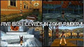 My Top 5 Favourite Tomb Raider 2 Levels