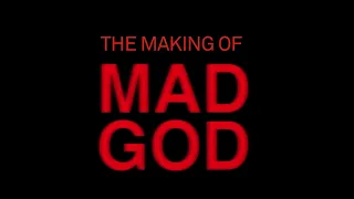 Mad God (2021) | Maya Tippett's  "The Making Of Mad God" | Special Features