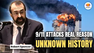 The Real & Unknown Reason behind the 9/11 Attacks | Robert Spencer | #SangamTalks #jihad #terrorism