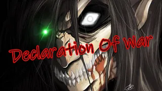 Aot S4: Declaration of War but it has the sound of harrenysk's video