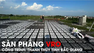 Thi công sàn phẳng vượt nhịp lớn S-VRO công trình Thanh Thúy Tỉnh Bắc Giang