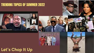 Let's Chop It Up (Episode 82): Wednesday July 13, 2022 #blackcomedians